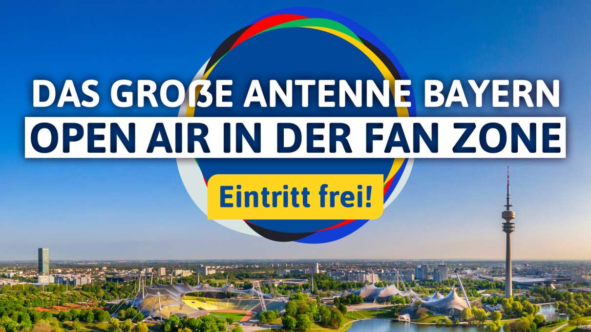 Das große ANTENNE BAYERN Open Air in der Fan Zone